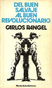 book Del Buen Salvaje al Buen Revolucionario