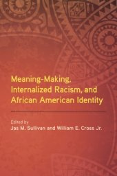 book Meaning-Making, Internalized Racism, and African American Identity