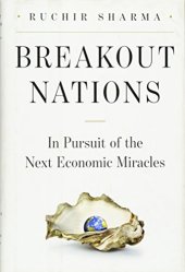 book Breakout Nations: In Pursuit of the Next Economic Miracles