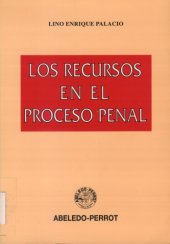 book Los recursos en el proceso penal