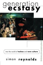 book Generation Ecstasy: Into the World of Techno and Rave Culture