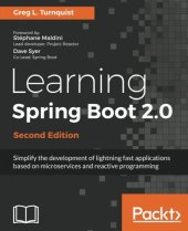 book Learning Spring Boot 2.0 - Second Edition: Simplify the development of lightning fast applications based on microservices and reactive programming