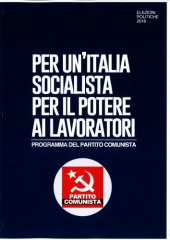 book Per un’Italia socialista. Per il potere ai lavoratori (Programma Ufficiale Partito Comunista Elezioni 2018)