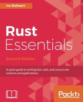 book Rust Essentials: A quick guide to writing fast, safe, and concurrent systems and applications