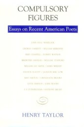 book Compulsory Figures: Essays on Recent American Poets