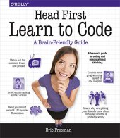 book Head First Learn to Code: A Learner’s Guide to Coding and Computational Thinking