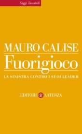 book Fuorigioco : la sinistra contro i suoi leader