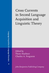 book Cross Currents in Second Language Acquisition and Linguistic Theory