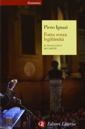 book Forza senza legittimità. Il vicolo cieco dei partiti