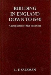 book Building in England down to 1540: A Documentary History