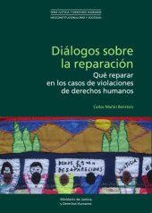 book Diálogos sobre la reparación. Qué reparar en los casos de violaciones de derechos humanos