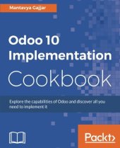 book Odoo 10 Implementation Cookbook: Explore the capabilities of Odoo and discover all you need to implement it