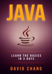 book Java: Learn Java in 3 Days! (David Chang - Programming )