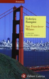 book San Francisco-Milano. Un italiano nell’altra America