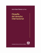 book Filosofía del Derecho Internacional. Iusfilosofía y Politosofía de la sociedad mundial