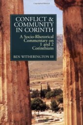 book Conflict and community in Corinth : a socio-rhetorical commentary on 1 and 2 Corinthians