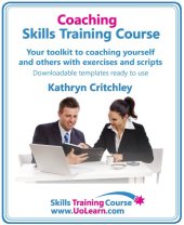 book Coaching Skills Training Course - Business and Life Coaching Techniques for Improving Performance Using NLP and Goal Setting