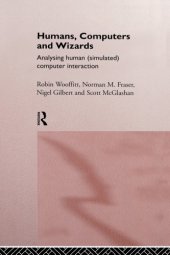 book Humans, Computers and Wizards: Analysing Human (Simulated) Computer Interaction