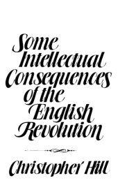 book Some intellectual consequences of the English revolution