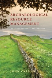 book Archaeological Resource Management: An International Perspective