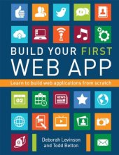 book Build your first Web app : learn to build Web applications from scratch