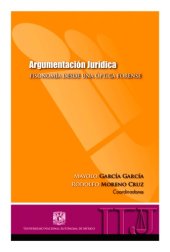 book Argumentación jurídica. Fisonomía desde una óptica forense