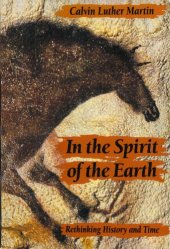 book In the Spirit of the Earth: Rethinking History and Time