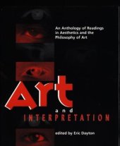 book Art and Interpretation: An Anthology of Readings in Aesthetics and the Philosophy of Art