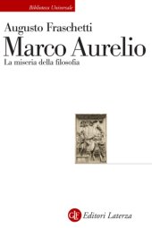 book Marco Aurelio. La miseria della filosofia