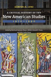 book A Critical History of the New American Studies, 1970–1990