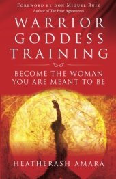 book Warrior Goddess Training: Become the Woman You Are Meant to Be