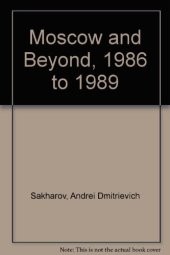 book Moscow and Beyond: 1986 to 1989