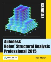 book Autodesk Robot Structural Analysis Professional 2015: Essentials