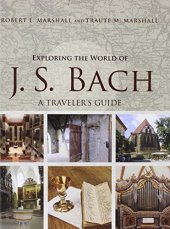 book Exploring the World of J. S. Bach: A Traveler’s Guide