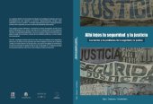 book Allá lejos la seguridad y la justicia : los barrios y los problemas de la seguridad y la justicia