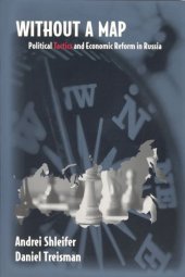 book Without a Map: Political Tactics and Economic Reform in Russia