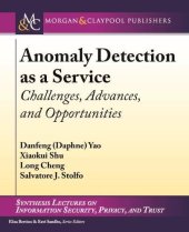 book Anomaly Detection as a Service: Challenges, Advances, and Opportunities