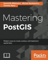 book Mastering PostGIS: Modern ways to create, analyze, and implement spatial data