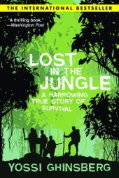 book Lost in the Jungle: A Harrowing True Story of Survival