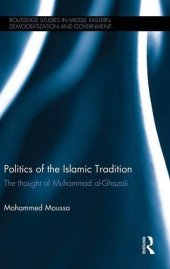 book Politics of the Islamic Tradition: The Thought of Muhammad Al-Ghazali