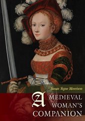 book A Medieval Woman’s Companion: Women’s Lives in the European Middle Ages