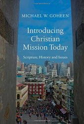 book Introducing Christian Mission Today: Scripture, History, and Issues