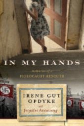 book In My Hands: Memories of a Holocaust Rescuer