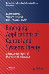 book Emerging Applications of Control and Systems Theory: A Festschrift in Honor of Mathukumalli Vidyasagar