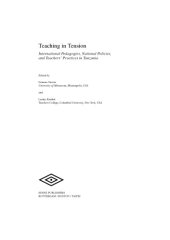 book Teaching in Tension International Pedagogies, National Policies, and Teachers’ Practices in Tanzaniaand Teachers’ Practices in Tanzania