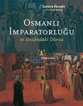 book Osmanli Imparatorlugu ve Etrafindaki Dunya