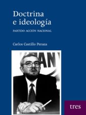 book Doctrina e ideología. Partido acción nacional