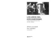 book Los años del kirchnerismo - La disputa hegemónica tras la crisis del orden neoliberal