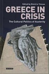 book Greece in crisis : the cultural politics of austerity