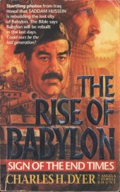 book The Rise of Babylon: Sign of the End Times